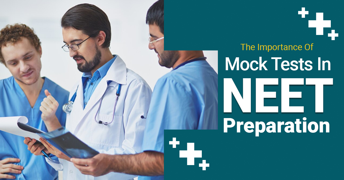 The Importance Of Mock Tests In NEET Preparation