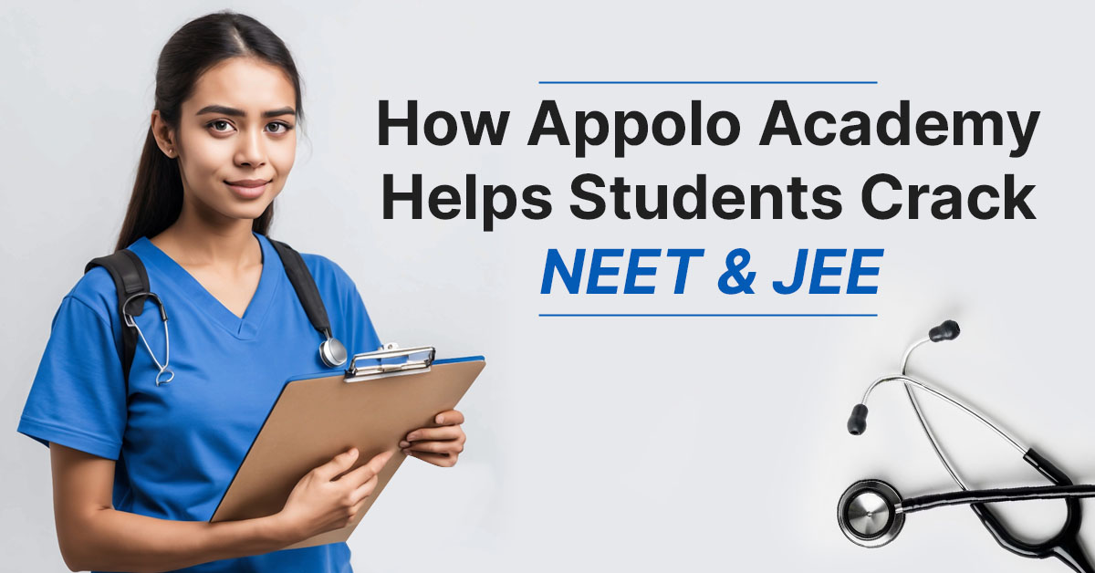 How Appolo Academy Helps Students Crack NEET & JEE